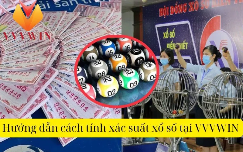 Hướng dẫn cách tính xác suất xổ số tại VVVWIN