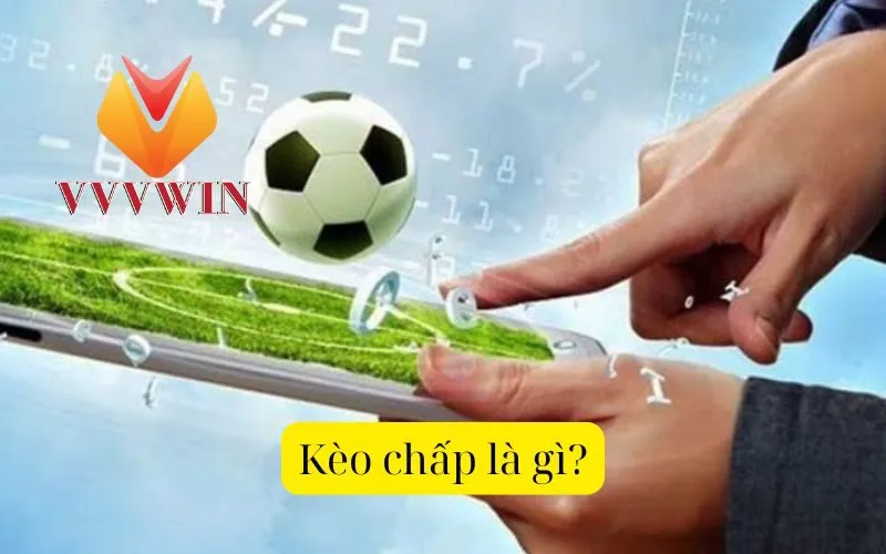 Kèo Chấp Là Gì