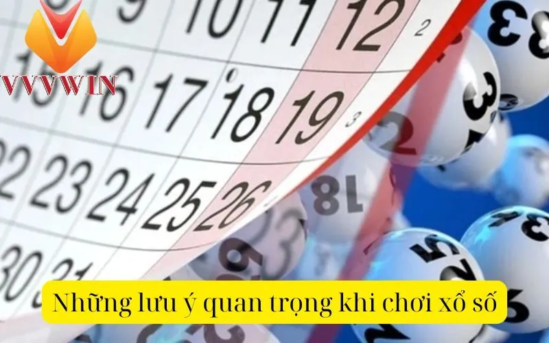 Những lưu ý quan trọng khi chơi xổ số