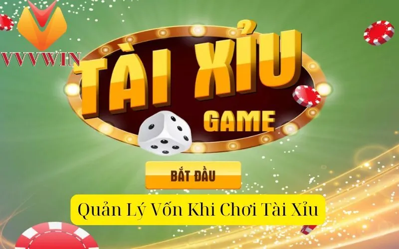 Quản Lý Vốn Khi Chơi Tài Xỉu