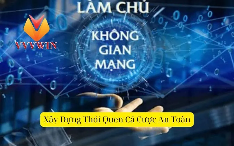 Xây Dựng Thói Quen Cá Cược An Toàn